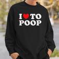 Funny Red Heart I Love To Poop Sweatshirt Gifts for Him