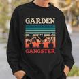 Garden Gangster Funny Gardening Retro Vintage Sweatshirt Gifts for Him