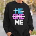 He She Me Nonbinary Non Binary Agender Queer Trans Lgbtqia Sweatshirt Gifts for Him