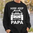 Hirejeep Dont Care Papa T-Shirt Fathers Day Gift Sweatshirt Gifts for Him