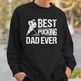 Hockey Player Best Pucking Dad Ever Hockey Father Hockey Pun Sweatshirt Gifts for Him