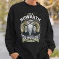 Howarth Name Shirt Howarth Family Name V4 Sweatshirt Gifts for Him
