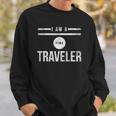 I Am A Time Traveler Sweatshirt Gifts for Him