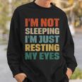 I Am Not Sleeping I Am Just Resting My Eyes Funny Retro Dad Sweatshirt Gifts for Him