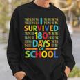 I Survived 180 Days Of School Last Day Of School Teacher V2 Sweatshirt Gifts for Him