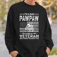 Im A Dad Pawpaw And A Veteran Nothing Scares Me Funny Gifts Sweatshirt Gifts for Him