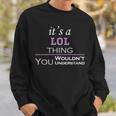 Its A Lol Thing You Wouldnt UnderstandShirt Lol Shirt For Lol Sweatshirt Gifts for Him