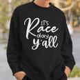 Its Race Day Yall Car Racing Funny Race Day Sweatshirt Gifts for Him