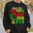 July 4Th Junenth 1865 Because My Ancestors Mens Girls Sweatshirt Gifts for Him