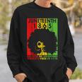 Junenth 1865 Because My Ancestors Werent Free In 1776 Sweatshirt Gifts for Him
