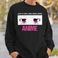 Just A Girl Who Loves Anime Chill Anime Girl Sweatshirt Gifts for Him