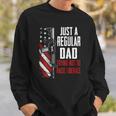 Just A Regular Dad Trying Not To Raise Liberals -- On Back Sweatshirt Gifts for Him
