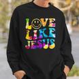 Love Like Jesus Tie Dye Faith Christian Jesus Men Women Kid Sweatshirt Gifts for Him