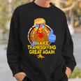 Make Thanksgiving Great Again Funny 2 Shirt Sweatshirt Gifts for Him