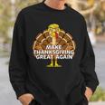 Make Thanksgiving Great Again Funny 3 Shirt Sweatshirt Gifts for Him