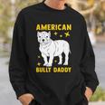 Mens American Bully Dad Puppy Dog Owner American Bully Sweatshirt Gifts for Him