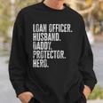 Mens Loan Officer Husband Daddy Protector Hero Fathers Day Dad Sweatshirt Gifts for Him
