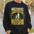 Mens Mechanic By Profession Real Passion Being A Dad Car Mechanic Sweatshirt Gifts for Him