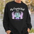 My Crystal Ball Says Youre Full Of Shit 505 Trending Shirt Sweatshirt Gifts for Him