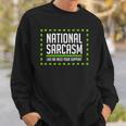 National Sarcasm Society I Funny Sarcasm Sweatshirt Gifts for Him