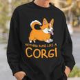 Nothing Runs Like A Corgi Funny Animal Pet Dog Lover V2 Sweatshirt Gifts for Him