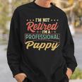 Pappy Grandpa Gift Im A Professional Pappy Sweatshirt Gifts for Him