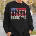 Patriotic American Flag Thank You For Men Women Kid Girl Boy Sweatshirt Gifts for Him