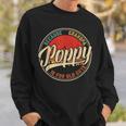 Poppy Because Grandpa Is For Old Guys V2 Sweatshirt Gifts for Him