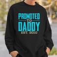 Promoted To Daddy Est 2010 Gift For Dad Sweatshirt Gifts for Him