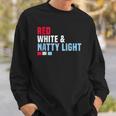 Red White And Natty-Light 4Th Of July Sweatshirt Gifts for Him