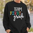Team 1St First GradeBack To School Teacher Kids Sweatshirt Gifts for Him