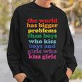 The World Has Bigger Problems Lgbt Community Gay Pride Sweatshirt Gifts for Him