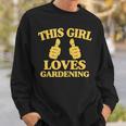 This Girl Loves Gardening Two Thumbs 554 Shirt Sweatshirt Gifts for Him