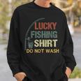 This Is My Lucky Fishing Do Not Wash Funny Fisherman Sweatshirt Gifts for Him