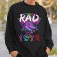 Totally Rad Since 1972 80S 50Th Birthday Roller Skating Sweatshirt Gifts for Him