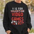 V Is For Video Games Funny Valentines Day Gamer Boy 583 Trending Shirt Sweatshirt Gifts for Him