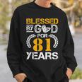 Vintage Blessed By God For 81 Years Happy 81St Birthday Sweatshirt Gifts for Him