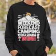 Weekend Forcast Wine Lover Outdoor 26 Shirt Sweatshirt Gifts for Him