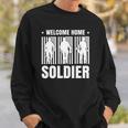 Welcome Home Soldier - Usa Warrior Hero Military Sweatshirt Gifts for Him
