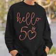 Womens Hello 50 Cute Pink Crown 50Th Birthday Gifts Women Sweatshirt Gifts for Him