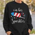 Womens Im His Sparkler Funny 4Th Of July For Women Sweatshirt Gifts for Him