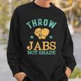 Womens Throw Jabs Not Shade Sarcastic And Funny Women Kickboxing Sweatshirt Gifts for Him