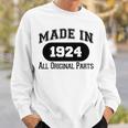 1924 Birthday Made In 1924 All Original Parts Sweatshirt Gifts for Him