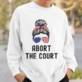 Abort The Court Pro Choice Support Roe V Wade Feminist Body Sweatshirt Gifts for Him