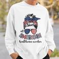 All American Healthcare Worker Nurse 4Th Of July Messy Bun Sweatshirt Gifts for Him