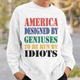 America Designed By Geniuses To Be Run By Idiots Impeach 46 Joe Biden Essential Tshirt Sweatshirt Gifts for Him