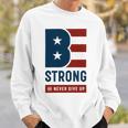 Be Strong And Never Give Up Tshirt American Tshirt United State Of America Sweatshirt Gifts for Him