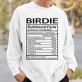 Birdie Grandma Gift Birdie Nutritional Facts Sweatshirt Gifts for Him