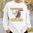 Chicken Farmer Professional Chicken Chaser Sweatshirt Gifts for Him