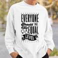 Equality Sweatshirt Gifts for Him